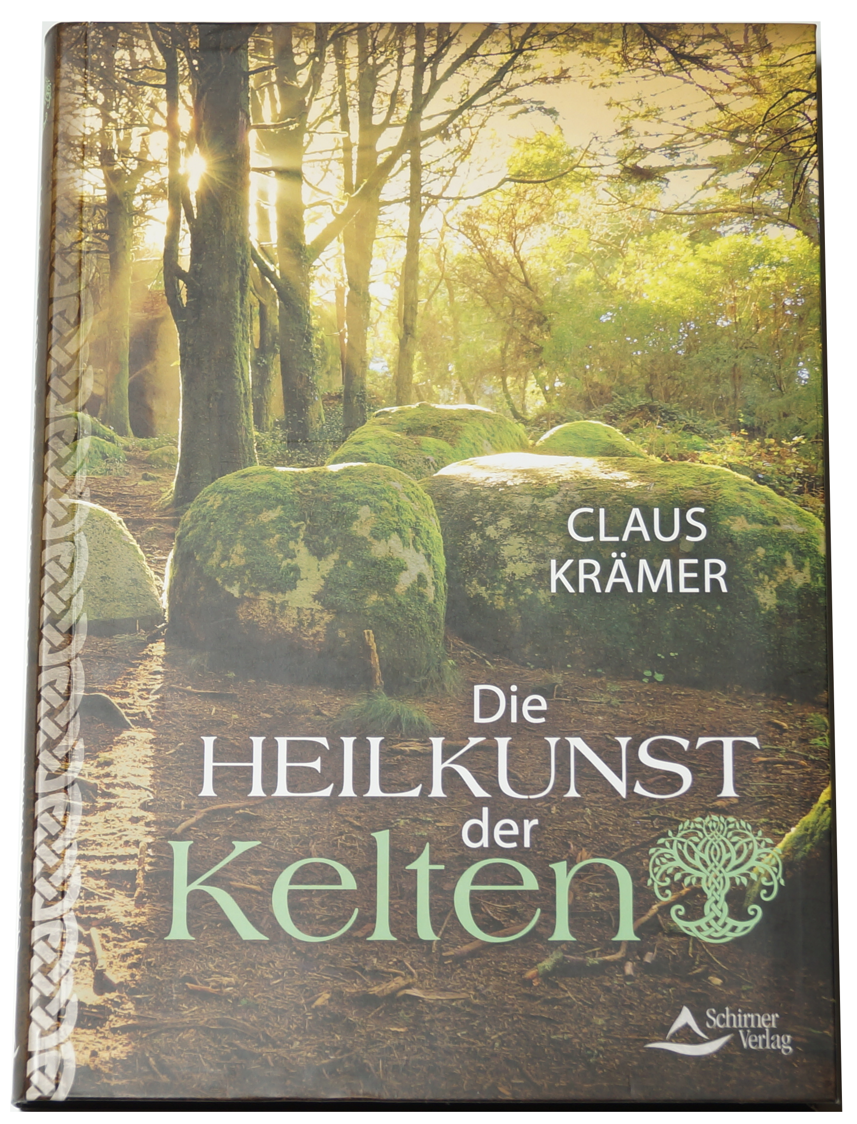 Die Heilkunst der Kelten - Claus Krämer